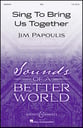 Sing to Bring Us Together SSA choral sheet music cover